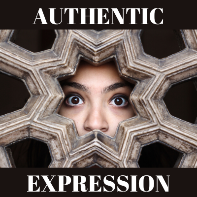 Authentic Expression - What is it and how to do it.