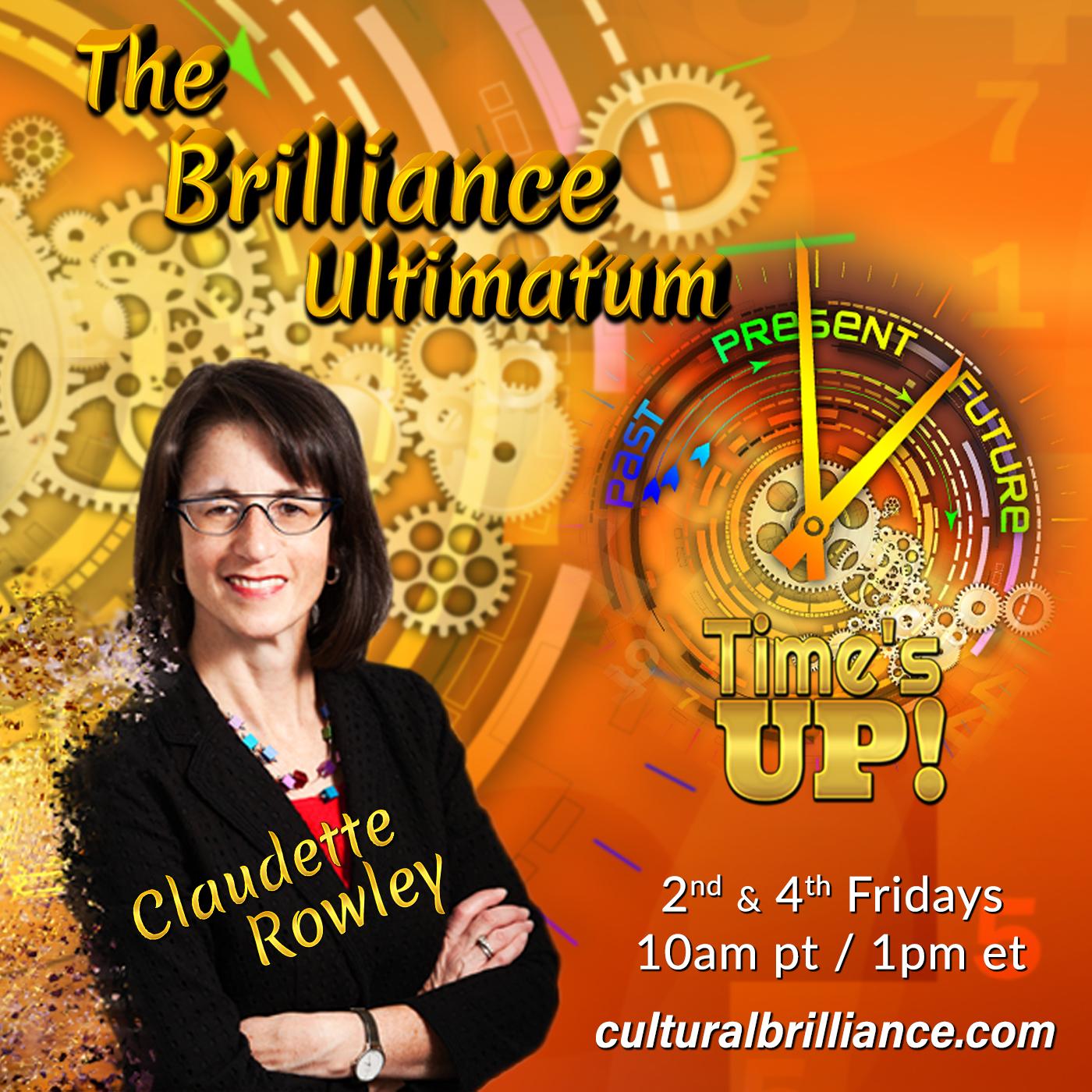 The Brilliance Ultimatum™ with Claudette Rowley