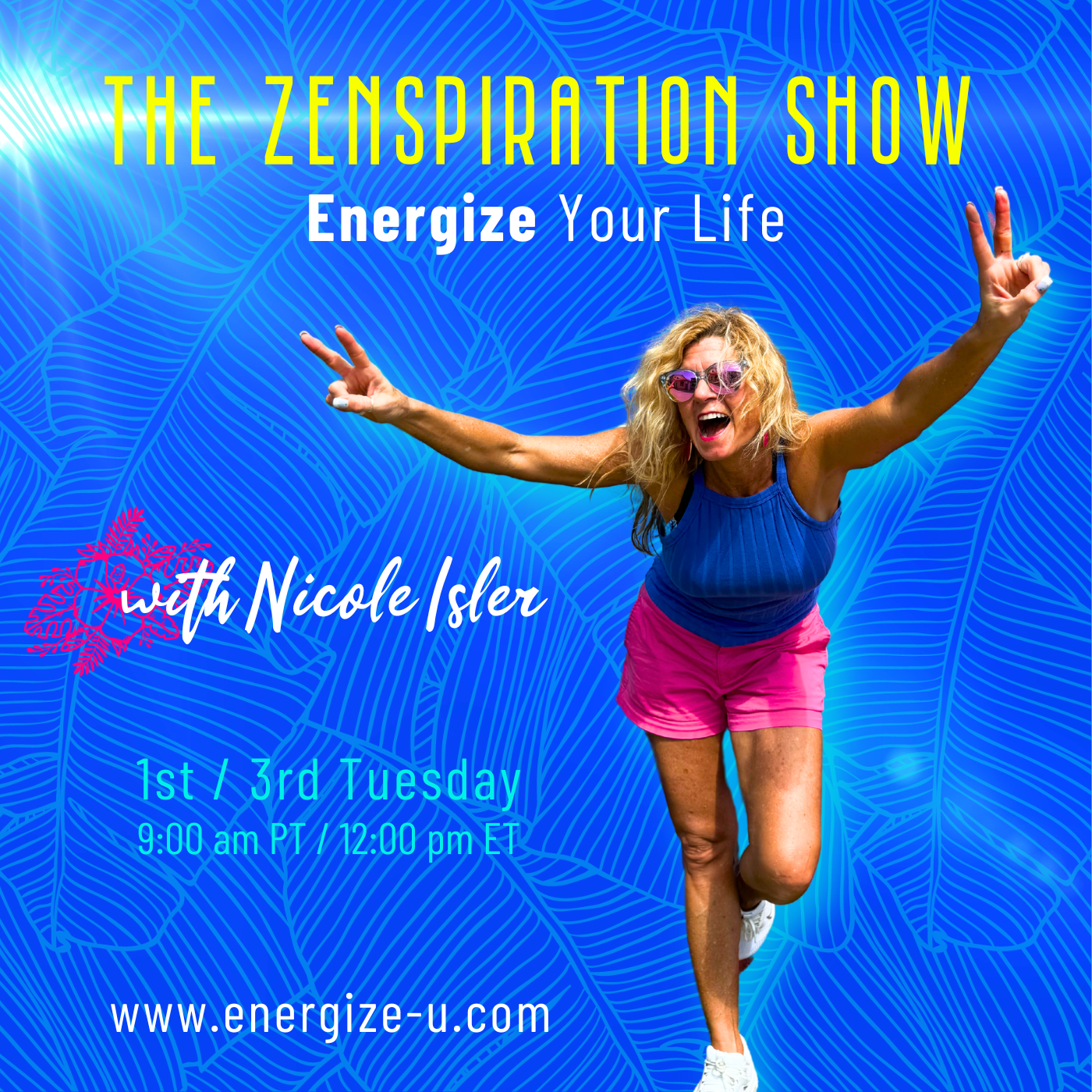 The Zenspiration Show with Nicole Isler: Energize Your Life