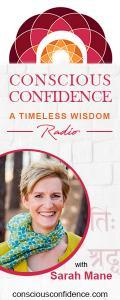 Conscious Confidence Radio - A Timeless Wisdom with Sarah Mane