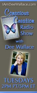 Conscious Creation with Dee Wallace - Loving Yourself Is the Key to Creation: #717