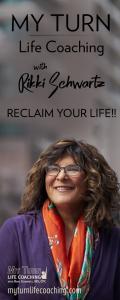 MY TURN Life Coaching with Rikki Schwartz: RECLAIM YOUR LIFE!