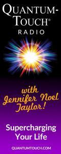 Quantum-Touch® Radio with Jennifer Noel Taylor: Supercharging Your Life!