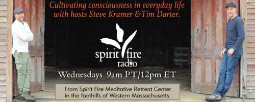 Spirit Fire Radio: Soften, Open, & Receive. Our guest, Larz Young discusses songwriting and opening up to the creative process.