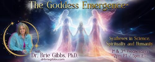 The Dr. Brie Show: The Goddess Emergence™: Rock Your Life with The Dream Shaman