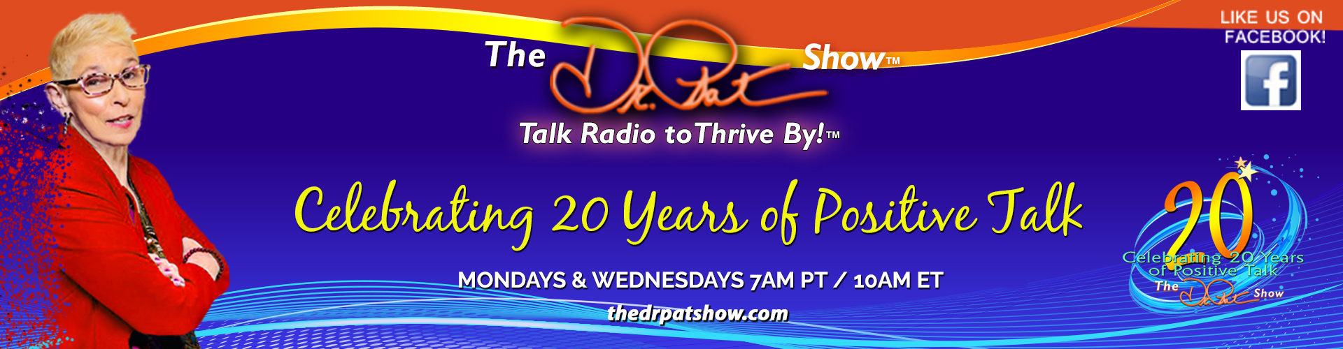 The Dr. Pat Show Celebrating 20 yrs of Positive Talk