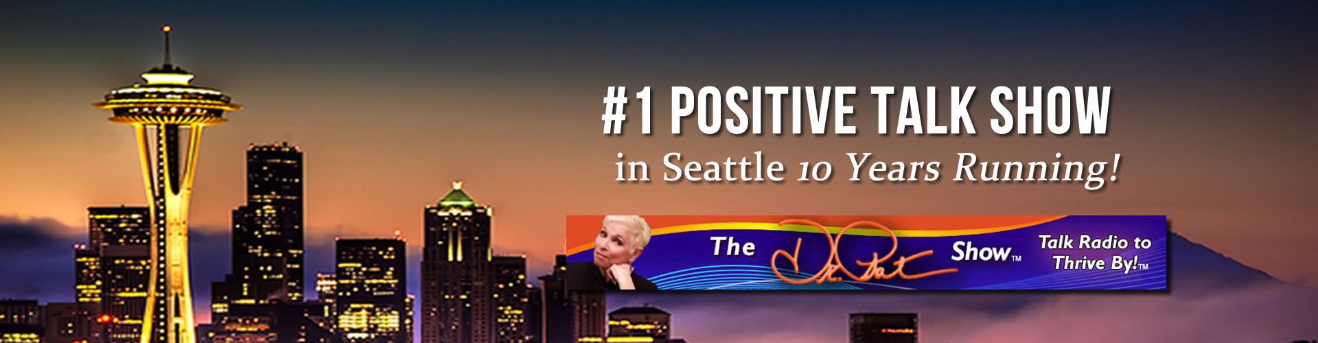 The Dr. Pat Show Number One Positive Talk Seattle
