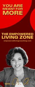 The Empowered Living Zone™ with Dr. A: You Are Meant for More: Episode 9. Title:     The Great Paradox:  To Be SEEN or NOT to Be Seen