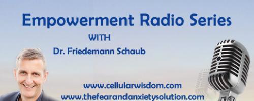 The Empowered Self Series with Dr. Friedemann Schaub: The Empowered Self Part 14: Who do you trust your intellect or your intuition? With Dr. Friedemann Schaub & Dr. Pat Baccili