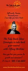 The Take Back Show with Tiffany Watkins: Strategies to take back your control