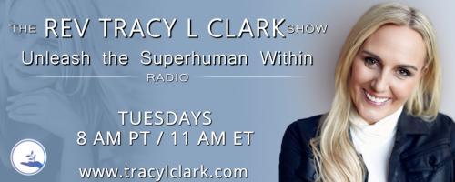 The Tracy L Clark Show: Unleash the Superhuman Within Radio: Embracing The Light With Lucas J Mack