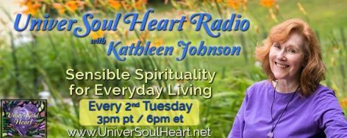 UniverSoul Heart Radio with Kathleen Johnson - Sensible Spirituality for Everyday Living: Rockin' Reiki to Empower Your 2018 and Beyond!