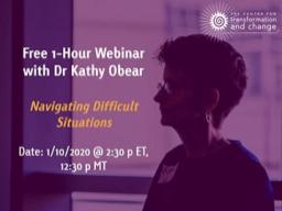 Free Webinar - Navigating Difficult Situations